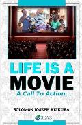 Life is a Movie: A Call to Action