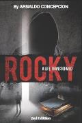 Rocky: A Life Transformed