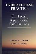 Evidence-Base practice: Clinical appraisal for nurses