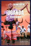 Touristische Attraktionen in Uganda: Reisef?hrer