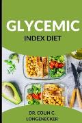 Glycemic Index Diet: Achieve Optimal Health and Weight Loss with the Low-GI Diet