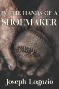 In the Hands of a Shoemaker