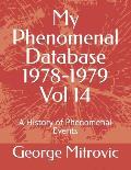 My Phenomenal Database 1978-1979 Vol 14: A History of Phenomenal Events