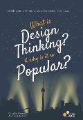 What is Design Thinking, and Why is it so Popular?