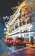 Murder in Piccadilly: Illustrated Edition