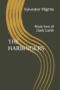 The Harbingers: Book two of Dark Earth
