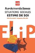 Situations sociales - Estime de soi Flip Activit?s Series