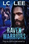 Raven Warriors: Not all life is lived in battle