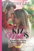 Kiz and Matt: A Forbidden Love Sweet Romance