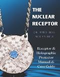 The Nuclear Receptor By Dr. Fred Bell