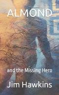 Almond: and the Missing Hero