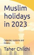 Muslim holidays in 2023: Calendar, customs and history