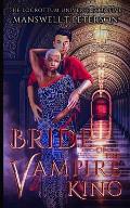 Bride of the Vampire King: The Foundation