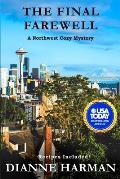 The Final Farewell: A Northwest Cozy Mystery