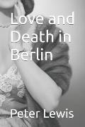Love and Death in Berlin