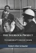 The Sherlock Project: The Assassination of President John F. Kennedy
