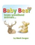 Baby Bear loves woodland animals