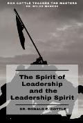 The Spirit of Leadership and the Leadership Spirit: Your Hidden Leadership Potential