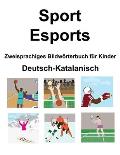 Deutsch-Katalanisch Sport / Esports Zweisprachiges Bildw?rterbuch f?r Kinder