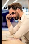 ADD/ADHD in Adult !