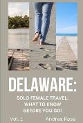 Delaware: Solo Female Travel Guide: What to Know Before You Go!