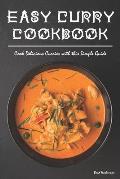 Easy Curry Cookbook: Cook Delicious Curries with this Simple Guide