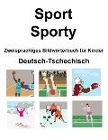 Deutsch-Tschechisch Sport / Sporty Zweisprachiges Bildw?rterbuch f?r Kinder