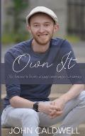 Own It: life lessons from a gay teenage runaway