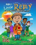 Little Remy Book 2: Show Love & Kindness Not Hate