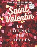 COLORIER ET APPRENDRE SUR LA Saint Valentin: La Journ?e Des Couples