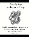 Step By Step Archestra Scripting