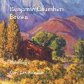 Benjamin Chambers Brown: Paintings