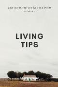 Living tips: Easy actions that can lead to a better existence