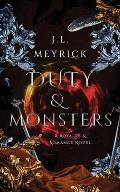Duty & Monsters: A Royalty & Romance Novel