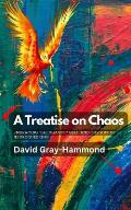 A Treatise on Chaos: Embracing the Chaotic Self and the art of neuroqueering