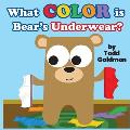 What Color Is Bear's Underwear?: Brand New!