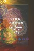 The Power Of Inner Self: The Inner Energy Of The Human Body