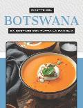 Ricette del Botswana Da Gustare Con Tutta La Famiglia