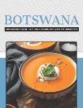 Botswana Recepten Voor Het Hele Gezin Om Van Te Genieten