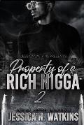 Property of a Rich Nigga 2