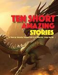 Ten Amazing Short Stories