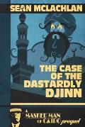 The Case of the Dastardly Djinn (A Masked Man of Cairo Prequel)