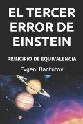 El Tercer Error de Einstein: Principio de Equivalencia