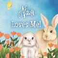 Nani Loves Me!: A book about Nani's Love!