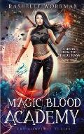 Magic Blood Academy: The Complete Series: Includes All Six Volumes of The Elemental Outcast Games