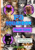 P.J. Squadron - Alley Cats: childrens illustrated science fiction book 8-12 years