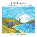 ChokWaka Y Los Cuentos De La Luna: A Sweet Children's Nature Book About Caring for Planet Earth and Each Other