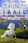 The Journey (Spirit Trail - Book One)