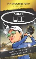 My Sporting Hero: Minjee Lee: Learn all about your favorite golf star