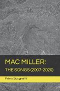 Mac Miller: The Songs (2007-2020)